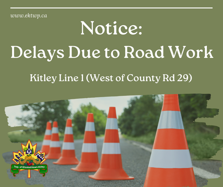 Notice: Delays Due to Road Work